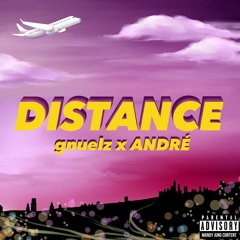 ANDRÉ x gnuelz - Distance