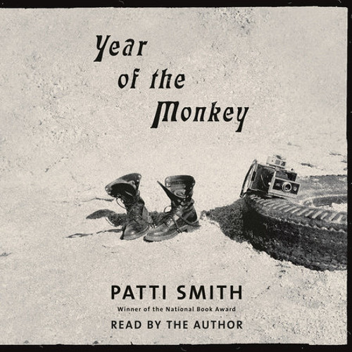 Year of the Monkey by Patti Smith, read by Patti Smith