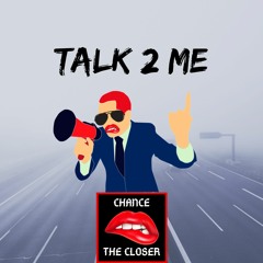 Talk 2 Me
