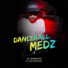 Dancehall Medz 2