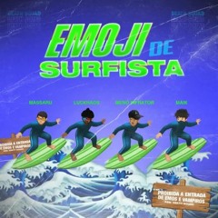 Death $quad - Emoji de Surfista (ft. MAIK, Luckhaos, Menó Infrator, Massaru) Prod. EF