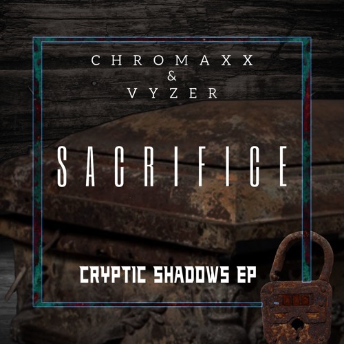 Chromaxx & Vyzer - Sacrifice