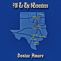 Dontae Amare - 918 To The 8Seventeen (Prod. Al Jacobi)