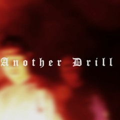 Another Drill Song - Zu