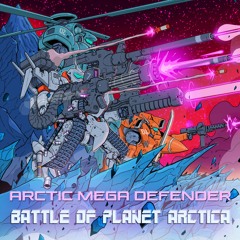 Arctic Mega Defender Theme Song