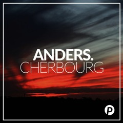 Anders. - Cherbourg (Original Mix) [Free Download]