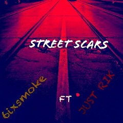 Street scars Ft just rik