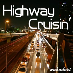 【ゆるゆるBMS】Highway Cruisin'