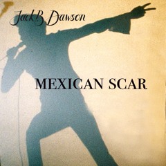 Mexican Scar