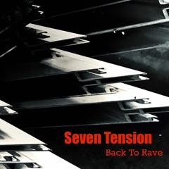Seven Tension - Back To Rave Vol.1 (Promo DJSet)
