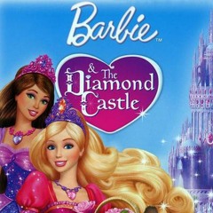 Two Voices One Song (Barbie Diamond Castle)