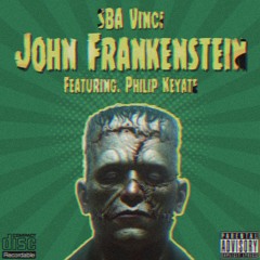 John frankenstein(4l freestyle) feat. Philip keyate