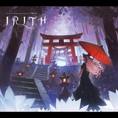 [2019 Summer / 4th solo album IRITH] Crossfade Demo