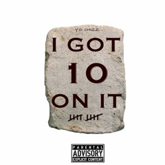 I Got 10 On It