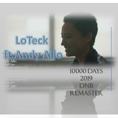 Andy Allo - 10000 Days (Loteck 2019Remaster)