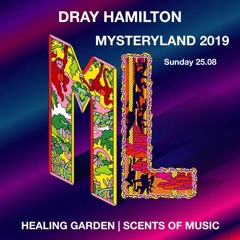 Dray Hamilton | Downtempo Electronica | Mysteryland 2019 | Healing Garden | Scents Of Music