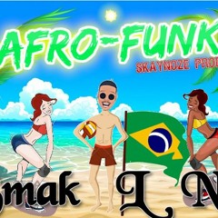 AFRO-FUNK BRAZIL [Smake lé nez] Skaynoze Prod