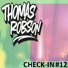 Thomas Robson - Check-IN #12 (September 2019)