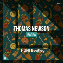 Thomas Newson - Ragga(HUNI Bootleg)Free Download