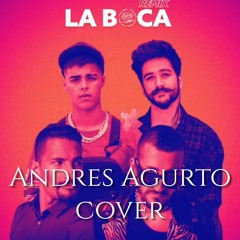 La Boca - May y Ricky, Camilo (Andres Agurto Cover Acustico)