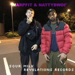 Warpfit & NattyBwoi - Sour Milk (OUT NOW)