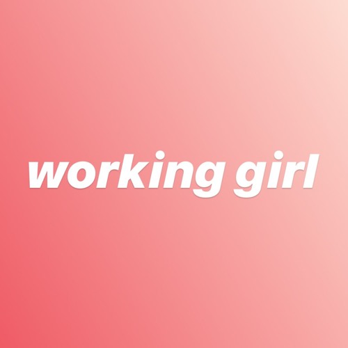 Stream working girl by futureblunt | Listen online for free on SoundCloud