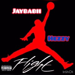 Flight Jaybabii x Hezzy