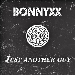 BONNYXX - Just Another Guy