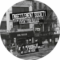 Embezzlement Society - Meanwhile At The Windsor Ballet (OMLTD009)