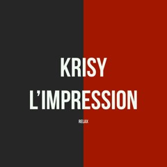 KRISY - L'IMPRESSION