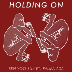 Holding on ft. Palma Ada (Radio Edit)