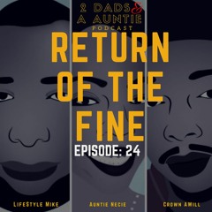 2 Dads & a Auntie S1 E24 Return Of The Fine
