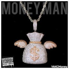 MONEY MAN- YAKCMONEY