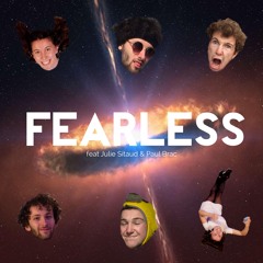 Fearless feat. Julie Sitaud & Paul Brac