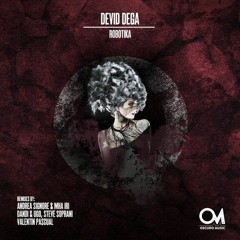 Devid Dega - Robotika (Andrea Signore & Mha Iri Remix) - Oscuro Music