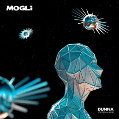 Mogli - Dunna (Original Mix)