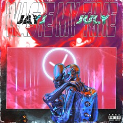 waste my time ft. july