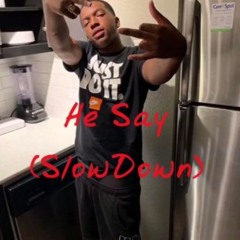 Kickkone X He Say (SlowDown)