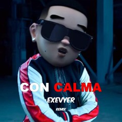 Daddy Yankee - Con Calma (Exevyer Bootleg)