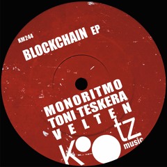 Monoritmo, Toni Teskera, Velten - Blockchain EP