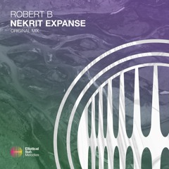 Robert B - Nekrit Expanse (Original Mix) OUT NOW