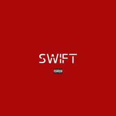 Swift - Marcus Clae (Explicit)
