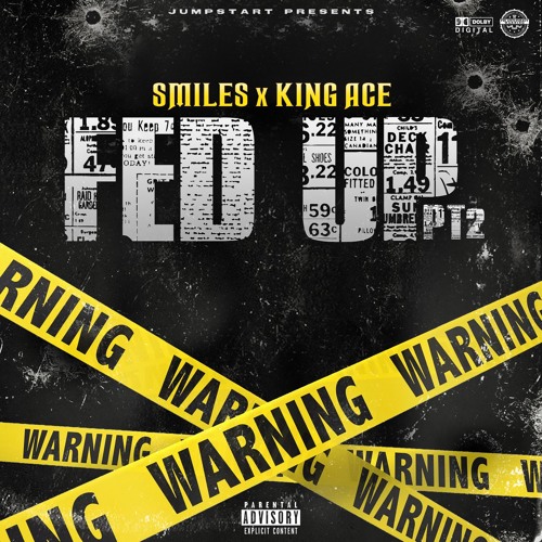Smiles x King Ace - Fed Up Pt.2