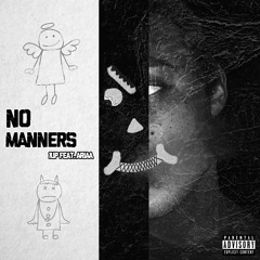 No Manners (feat. Ariaa) [prod. by H]
