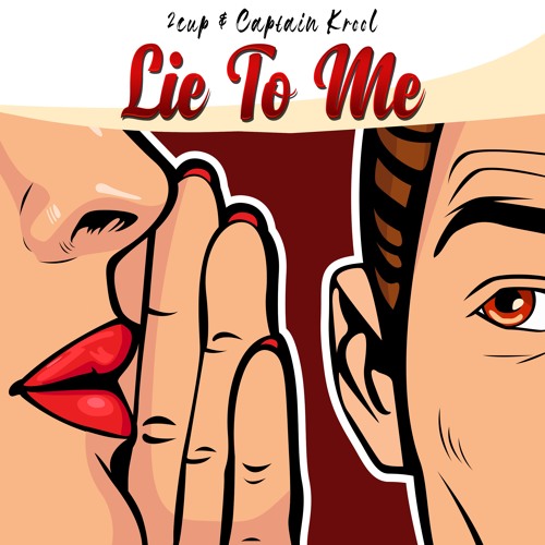 2cups, Captain Krool - Lie to me