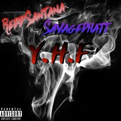 YHF santana x SavageDhatt x Youngins Head First