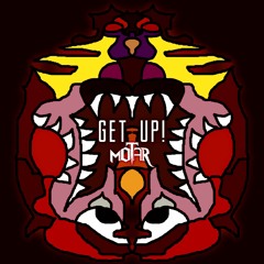 MOTAR - GET UP! (EXCLUSIVE)