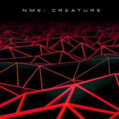 NME: CREATURE 2 Hour DNB Filth Fest - Sept 2019
