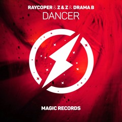 Raycoper, Z & Z - Dancer (FT. Drama B)