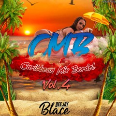 Dj Blace - Caribbean Mix Bordel Vol 4